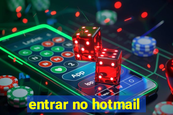 entrar no hotmail